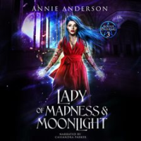 Lady of Madness & Moonlight
